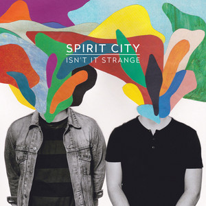 Isn't It Strange - Spirit City | Song Album Cover Artwork