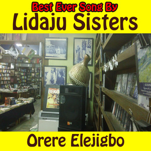 Orere Elejigbo - Lidaju Sisters | Song Album Cover Artwork