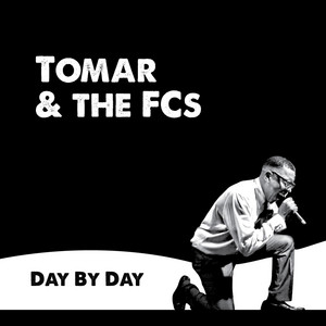 Day by Day - Tomar and the Fcs | Song Album Cover Artwork