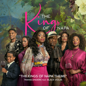 The Kings of Napa Theme (feat. Black Violin) - from "The Kings of Napa" Transcenders | Album Cover