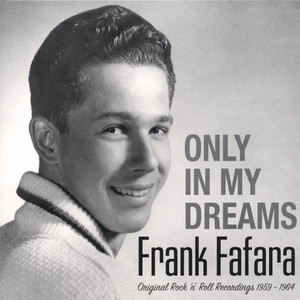 Only in My Dreams - Frank Fafara | Song Album Cover Artwork