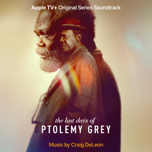 Ptolemy Grey Main Titles Craig DeLeon | Album Cover