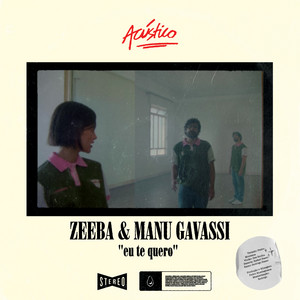 Eu Te Quero (feat. Manu Gavassi) - Acoustic Version - Zeeba | Song Album Cover Artwork