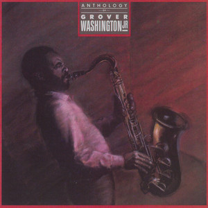 Just the Two of Us (feat. Bill Withers) Grover Washington, Jr. | Album Cover
