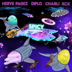Spicy (with Diplo & Charli XCX) - Herve Pagez | Song Album Cover Artwork