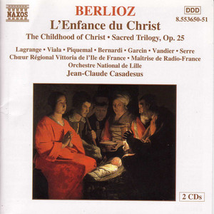L'enfance du Christ, Op. 25, Pt. II, "La fuite en Égypte": Pt. III: The Arrival at Sais - Trio for two flutes and harp, played by the young Ishmaelites - Hector Berlioz | Song Album Cover Artwork