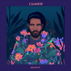 Closer - Khanvict | Song Album Cover Artwork