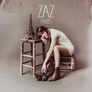 Paris sera toujours Paris Zaz | Album Cover