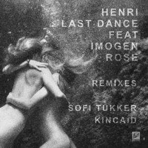 Last Dance - Sofi Tukker Remix - Henri Bergmann | Song Album Cover Artwork