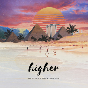 Higher Martin, Rami & Joie Tan | Album Cover
