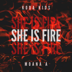 She Is Fire - Moana A | Song Album Cover Artwork