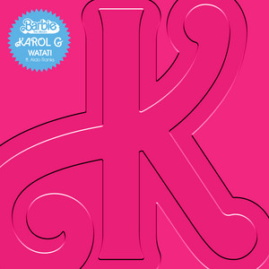 WATATI (feat. Aldo Ranks) [From Barbie The Album] - KAROL G | Song Album Cover Artwork