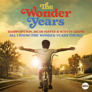 All I Know (The Wonder Years Theme) - From "The Wonder Years" - Roahn Hylton | Song Album Cover Artwork