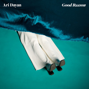 Good Reason - Ari Dayan | Song Album Cover Artwork