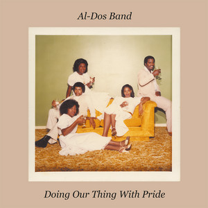 Doing Our Thing with Pride - Al-Dos Band | Song Album Cover Artwork