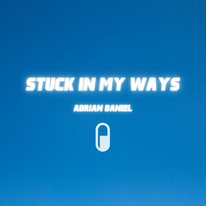 Stuck In My Ways - Adrian Daniel | Song Album Cover Artwork