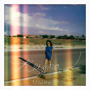 Matinee - REYNA | Song Album Cover Artwork