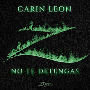 No Te Detengas - Banda Sonora Original de la serie "Zorro" - Carin Leon | Song Album Cover Artwork