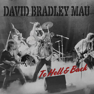 Take Me to Hell & Back David Bradley Mau | Album Cover