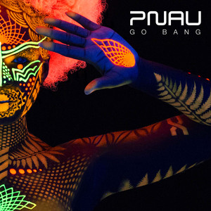 Go Bang - PNAU | Song Album Cover Artwork