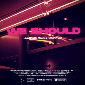 We Should - Lawrence Mace & Rayana Jay | Song Album Cover Artwork