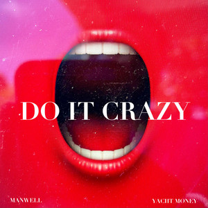 Do It Crazy - Manwell | Song Album Cover Artwork
