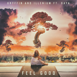 Feel Good (feat. Daya) - Gryffin | Song Album Cover Artwork