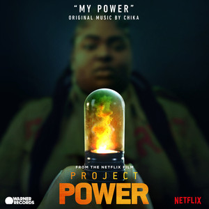 My Power - From "Project Power" - CHIKA | Song Album Cover Artwork