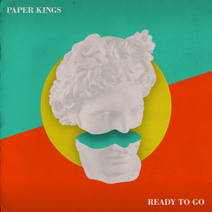 Ready to Go - Paper Kings