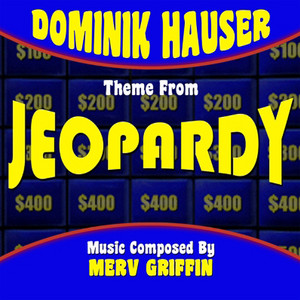 Jeopardy - Main Theme (Single) Dominik Hauser | Album Cover