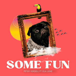 Some Fun - Peter Verdell | Song Album Cover Artwork