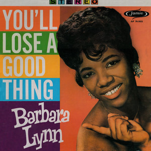 You'll Lose a Good Thing - Barbara Lynn | Song Album Cover Artwork