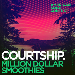 Million Dollar Smoothies (From “American Song Contest”) - courtship. | Song Album Cover Artwork