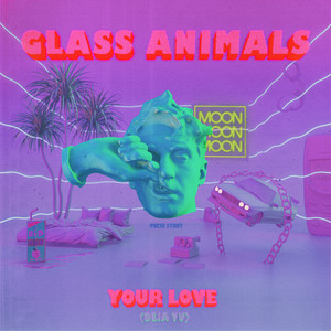 Your Love (Déjà Vu) Glass Animals | Album Cover
