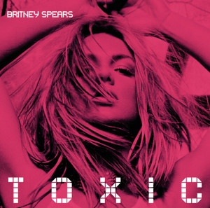 Toxic - Lenny Bertoldo Mix Show Edit Britney Spears | Album Cover