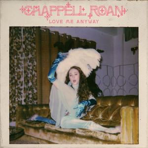 Love Me Anyway - Chappell Roan | Song Album Cover Artwork
