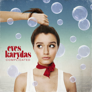 Complicated - Eves Karydas | Song Album Cover Artwork