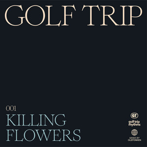 Killing Flowers - Golf Trip | Song Album Cover Artwork