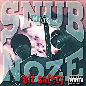 Off Safety Intro - Snubnoze | Song Album Cover Artwork