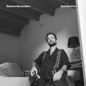 Succès fou - Roland Decembre | Song Album Cover Artwork