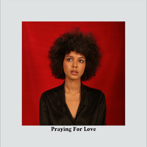 Praying for Love - Arlissa | Song Album Cover Artwork