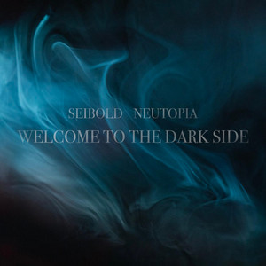 Welcome to the Dark Side Seibold | Album Cover