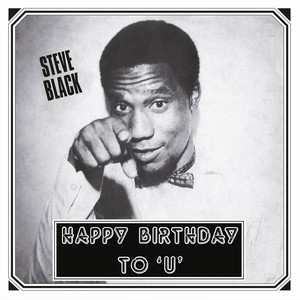 Happy Birthday To U - Steve Black | Song Album Cover Artwork