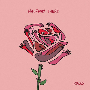 Halfway There - ROZES | Song Album Cover Artwork