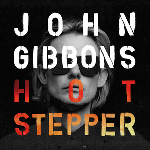 Hotstepper - John Gibbons | Song Album Cover Artwork