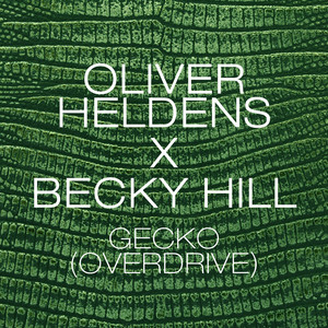Gecko (Overdrive) - Radio Edit - Oliver Heldens | Song Album Cover Artwork