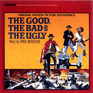 The Good, The Bad And The Ugly - Main Title - Ennio Morricone