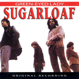 Green-Eyed Lady - Sugarloaf | Song Album Cover Artwork