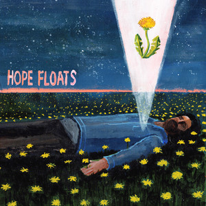Hope Floats Jesse and the Dandelions | Album Cover