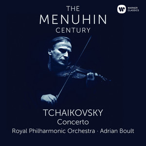 Violin Concerto in D Major, Op. 35: I. Allegro moderato - Yehudi Menuhin, Royal Philharmonic Orchestra & Sir Adrian Boult | Song Album Cover Artwork